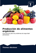 Producci?n de alimentos orgnicos