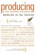 Producing and the Theatre Business: Working in the Theatre