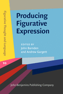 Producing Figurative Expression: Theoretical, Experimental and Practical Perspectives