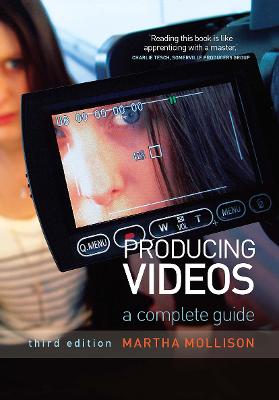 Producing Videos: A complete guide - Mollison, Martha