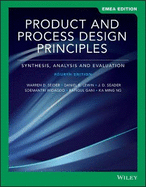 Product and Process Design Principles: Synthesis, Analysis, and Evaluation, EMEA Edition
