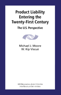 Product Liability Entering the Twenty-First Century: The U.S. Perspective
