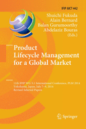 Product Lifecycle Management for a Global Market: 11th Ifip Wg 5.1 International Conference, Plm 2014, Yokohama, Japan, July 7-9, 2014, Revised Selected Papers