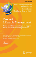 Product Lifecycle Management. Green and Blue Technologies to Support Smart and Sustainable Organizations: 18th IFIP WG 5.1 International Conference, PLM 2021, Curitiba, Brazil, July 11-14, 2021, Revised Selected Papers, Part II