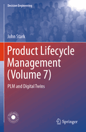 Product Lifecycle Management (Volume 7): PLM and Digital Twins