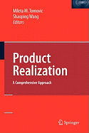 Product Realization: A Comprehensive Approach
