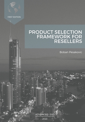 Product Selection Framework For Resellers - Pesakovic, Boban