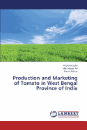 Production and Marketing of Tomato in West Bengal Province of India