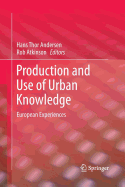 Production and Use of Urban Knowledge: European Experiences