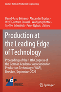 Production at the Leading Edge of Technology: Proceedings of the 11th Congress of the German Academic Association for Production Technology (WGP), Dresden, September 2021