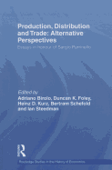 Production, Distribution and Trade: Alternative Perspectives