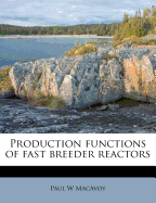 Production Functions of Fast Breeder Reactors