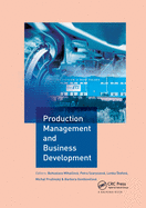 Production Management and Business Development: Proceedings of the 6th Annual International Scientific Conference on Marketing Management, Trade, Financial and Social Aspects of Business (MTS 2018), May 17-19, 2018, Kosice, Slovak Republic and Uzhhorod...