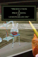 Production & Processing of Lemongrass Oil