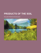 Products of the Soil