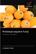 Produkcja Loquat w Turcji