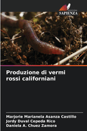 Produzione di vermi rossi californiani