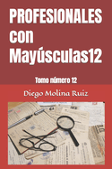 PROFESIONALES con Maysculas12: Tomo nmero 12