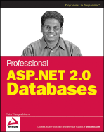 Professional ASP.Net 2.0 Databases - Thangarathinam, Thiru