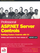 Professional ASP.Net Server Controls-Building Custom Controls with C#
