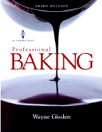 Professional Baking, Third Edition College and Nraef Workbook Package