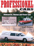 Professional Cars: Ambulances, Hearses and Flower Cars