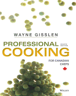 Professional Cooking for Canadian Chefs - Gisslen, Wayne