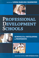 Professional Development Schools: Schools for Developing a Profession-Reissued with New Introduction