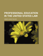 Professional Education in the United States Law
