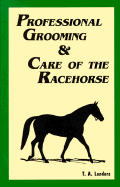 Professional Grooming & Care of the Racehorse