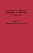 Professional Ideologies and Preferences in Social Work: A Global Study