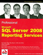 Professional Microsoft SQL Server 2008 Reporting Services
