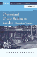 Professional Music-Making in London: Ethnography and Experience