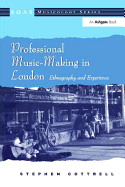 Professional Music-Making in London: Ethnography and Experience