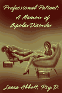 Professional Patient: A Memoir of Bipolar Disorder