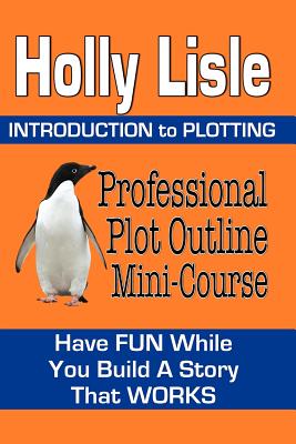 Professional Plot Outline Mini-Course: Introduction to Plotting - Lisle, Holly