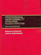 Professional Responsibility Standards, Rules & Statutes - Dzienkowski, John S (Editor)