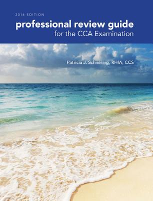 Professional Review Guide for the Cca Examination, 2016 Edition Includes Quizzing, 2 Terms (12 Months) Printed Access Card - Schnering, Patricia