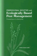 Professional Societies and Ecologically Based Pest Management: Proceedings of a Workshop