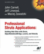 Professional Struts Applications: Building Web Sites with Struts Objectrelational Bridge, Lucene, and Velocity