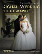 Professional Techniques for Digital Wedding Photography - Hawkins, Jeff, and Hawkins, Kathleen