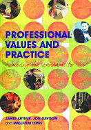 Professional Values and Practice: Achieving the Standards for QTS