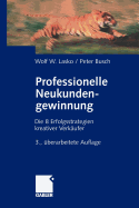 Professionelle Neukundengewinnung: Erfolgsstrategien Kreativer Verkaufer