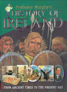 Professor Murphy's History of Ireland