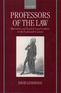 Professors of the Law: Barristers and English Legal Culture in the Eighteenth Century
