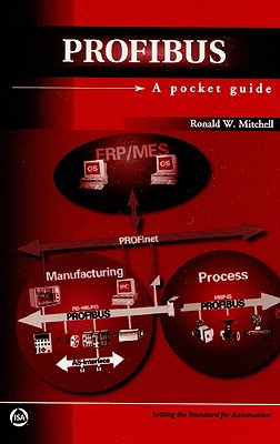 Profibus: A Pocket Guide - Mitchell, Ronald W