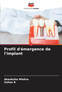 Profil d'?mergence de l'implant