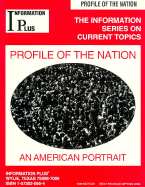 Profile of the Nation: An American Portrait - Siegel, Mark A (Editor), and Quiram, Jacquelyn (Editor), and Jacobs, Nancy R (Editor)