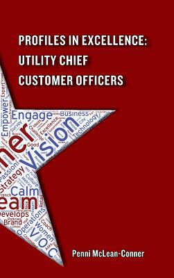 Profiles in Excellence: Utility Chief Customer Officers - McLean-Conner, Penni