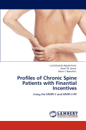 Profiles of Chronic Spine Patients with Finantial Incentives
